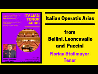 Italian operatic arias from bellini, leoncavallo and puccini by florian stollmayer