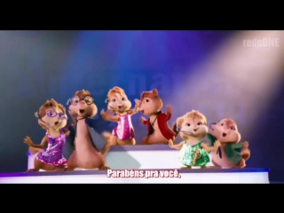 ► alvin e os esquilos chipmunks parabéns pra você feliz aniversário ◄