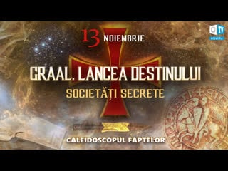 Societăți secrete și relicve sacre cine a ghidat cursul istoriei? trailer | caleidoscopul faptelor