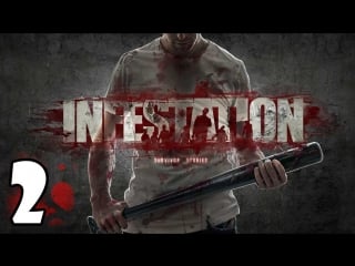 Дневники выживших #2 (infestation survivor stories)