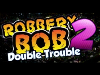 Поляковский летсплей🐶 robbery bob 2 double trouble😁 #2 (полно охраны)