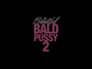 Красивые лысые киски 2 (the beautiful bald pussy 2)