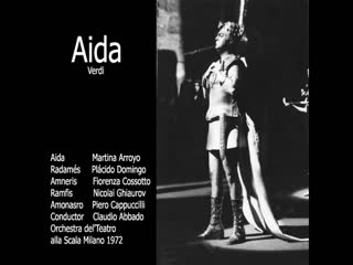 Aida plácido domingo, martina arroyo, piero cappuccilli, fiorenza cossotto, ghiaurov, abbado, munich (scala)1972