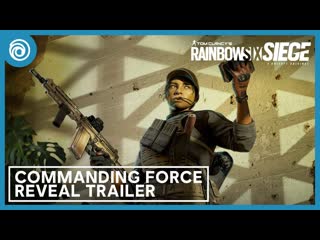 Rainbow six siege operation commanding force cgi trailer