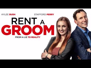 Жених на прокат (2022) rent a groom