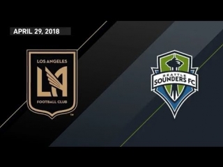 Highlights lafc vs seattle sounders fc | april 29, 2018