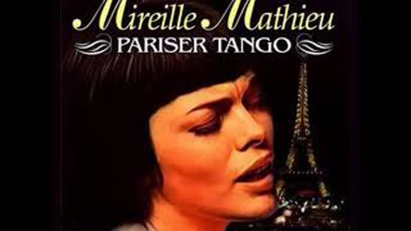 Парижское танго матье. Der Pariser Tango Mireille Mathieu фото. Парижское танго.