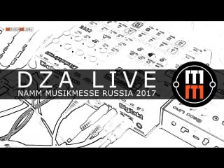 Dza live (namm musikmesse russia 2017)