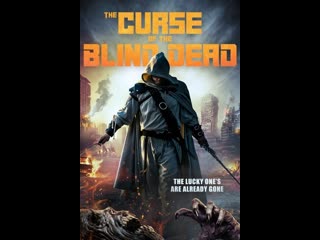 Проклятье слепых мертвецов (2023) жанр ужасы