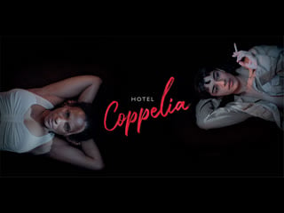 Отель «коппелиа»(2021) hotel coppelia