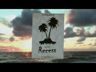 Recess teaser