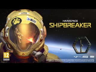 Hardspace shipbreaker early access reveal trailer