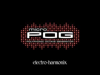 Electro harmonix micro pog