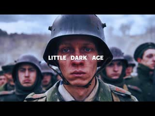 Little dark age キ all quiet on the western front