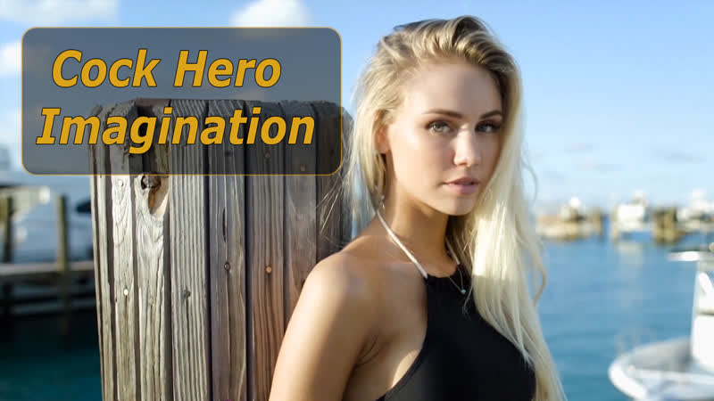 Cock hero imagination