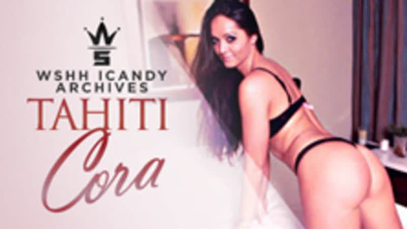Wshh icandy archives tahiti cora (*warning* must be 18+ to view)