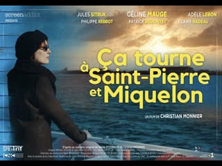 Съёмки в сен пьере и микелоне (2022) ça tourne à saint pierre et miquelon (ça tourne à saint pierre et miquelon)