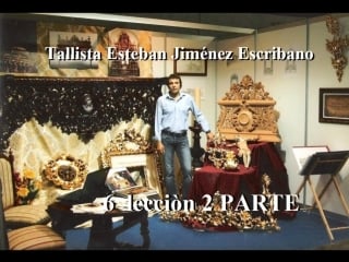 6 leccion 2 parte curso de talla hijos de esteban jimenez