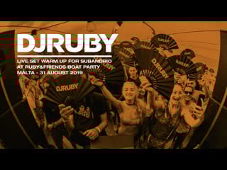 Dj ruby live video set warm up for subandrio at ruby&friends boat party, malta 31 august 2019 full hd