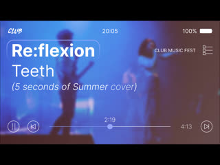 Reflexion teeth (5 seconds of summer cover)