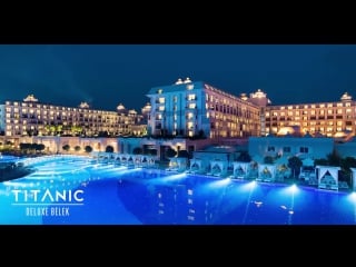 Titanic deluxe belek