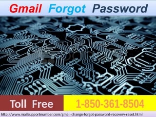 Calling at gmail forgot password 1 850 361 8504 has proven to sort all gmail queries