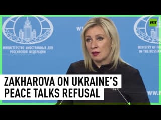 ‘we never refused engaging in peace talks but west and kiev had no interest in continuing’ maria zakharova