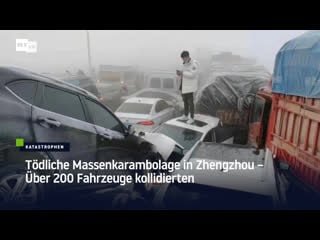 Tödliche massenkarambolage in zhengzhou – über 200 fahrzeuge kollidierten