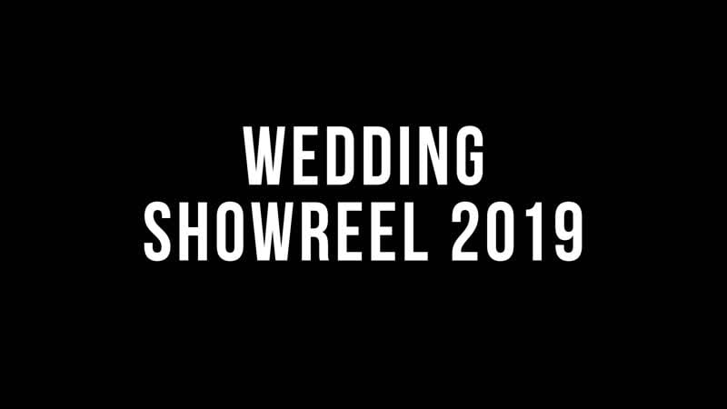 Wedding showreel 2019