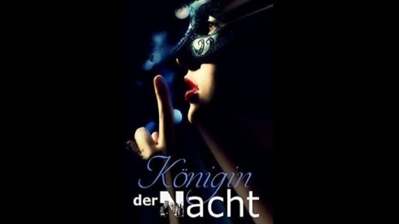 Королева ночи die königin der nacht (2017) германия