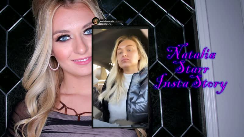 Natalia starr instastory