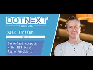 Alex thissen serverless compute with net based azure functions