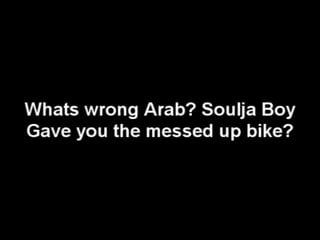 Soulja boy and arab gay?