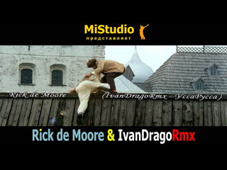 Rick de moore & ivandragormx усарусса (mistudio)