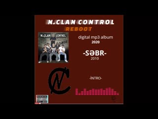 N clan control intro albom səbr 2010 reboot