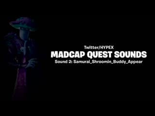 We will be getting a questchallenge that uses the madcap model and it will use these sound mp4