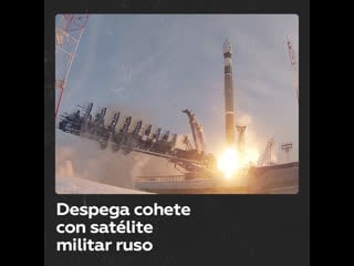 Rusia lanza un nuevo satélite militar