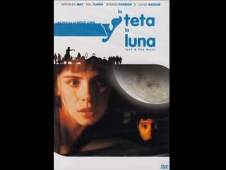 Титька и луна la teta y la luna (1994) испания, франция