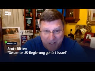 Scott ritter "gesamte us regierung gehört israel"