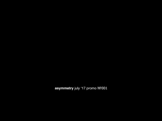 Asymmetry promo №001