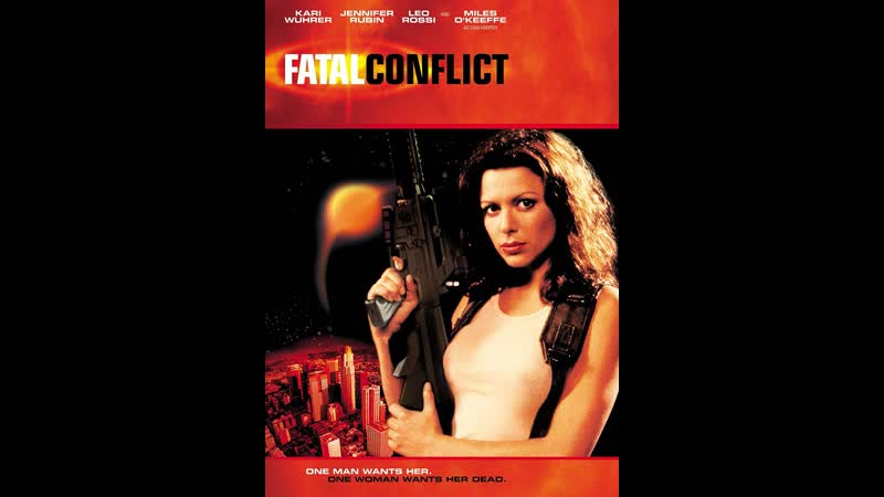 Фатальный конфликт / fatal conflict (2000)