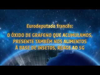 Eurodeputado francês óxido de grafeno, também nos alimentos à base de insetos, reage ao 5g