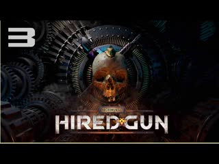 🔊necromunda hired gun▶прохождение #3