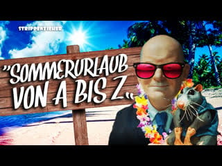 Sommerurlaub von a bis z | nach dem urlaub ist vor dem urlaub | strippenzieher