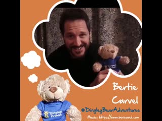Dingley bear adventures – bertie carvel