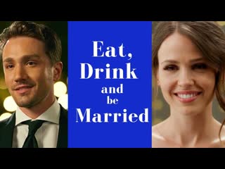 Еда, напитки, свадьба (2019) eat, drink & be married