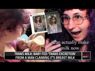 Trans milk baby fed 'trans excretion' from a man claiming it's breast milk