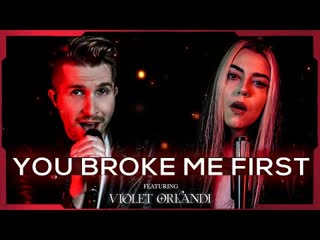 You broke me first tate mcrae cole rolland x violet orlandi