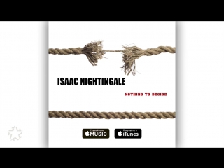 Isaac nightingale nothing to decide (art track)