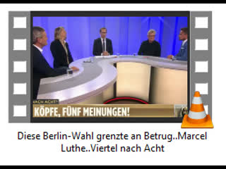 Diese berlin wahl grenzte an betrug marcel luthe viertel nach acht